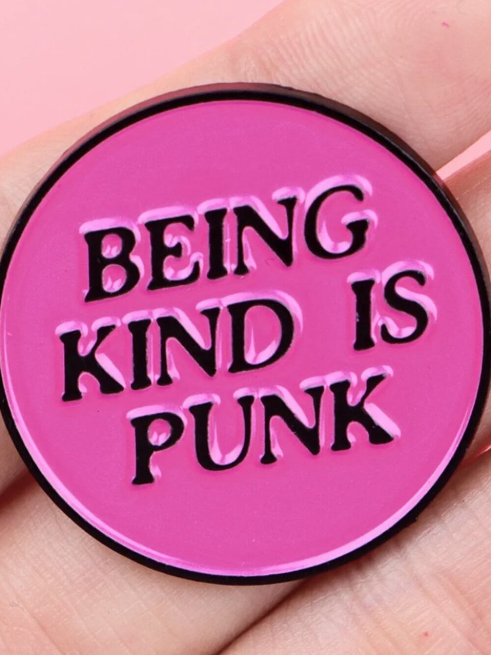 Being Kind Is Punk Enamel Pin – Pink Round Statement Pin 1.14” Cute Aesthetic